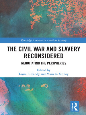 cover image of The Civil War and Slavery Reconsidered